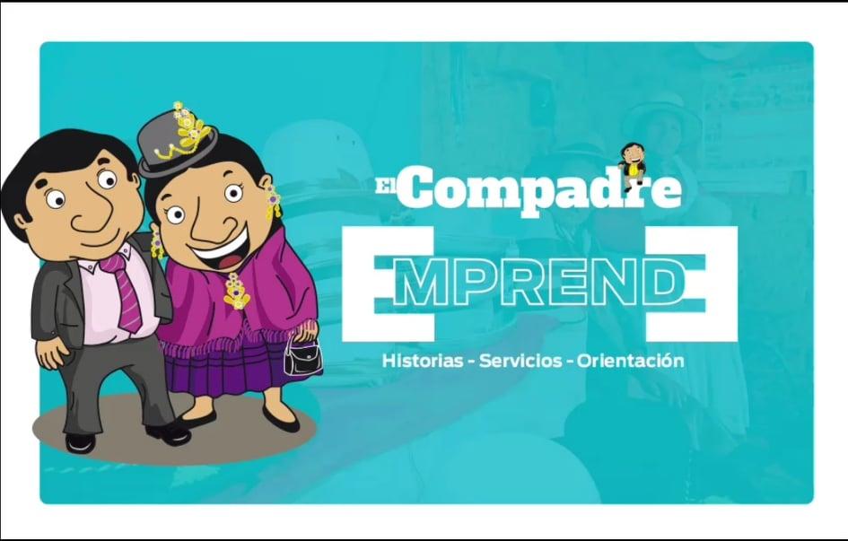 Nace El Compadre Emprende, un espacio para los emprendedores bolivianos ...